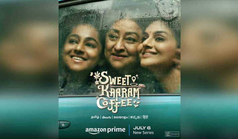 Prime Video Original Series ‘Sweet Kaaram Coffee’ Begins July 6th